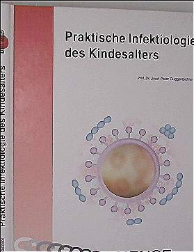 Praktische Infektiologie des Kindesalters Medicine