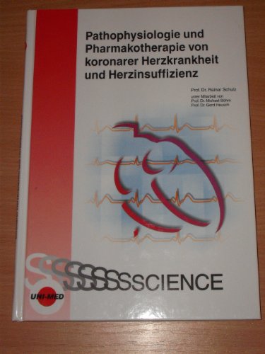 Pathophysiologie und Pharmakotherapie von koronarer Herzkrankheit und Herzinsuffizienz Medicine