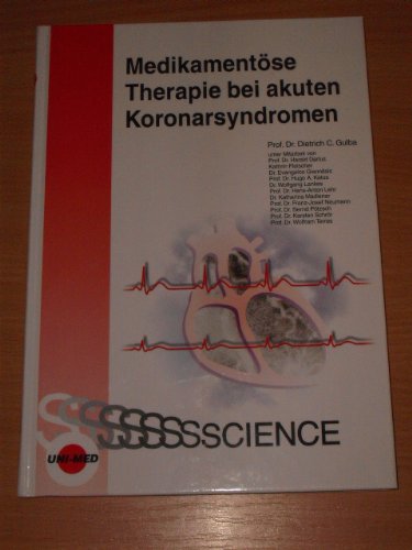 Medikamentöse Therapie bei akuten Koronarsyndromen Medicine