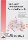 Praxis der transdermalen Schmerztherapie Medicine Books