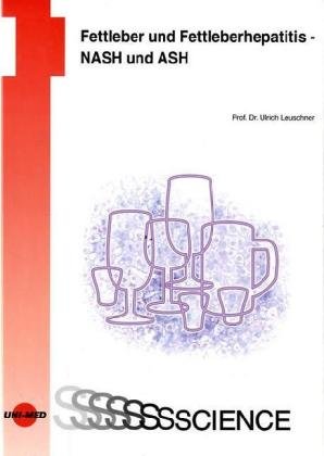 Fettleber und Fettleberhepatis - NASH und ASH Medicine