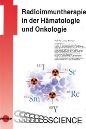 Radioimmuntherapie in der Hämatologie und Onkologie Medicine