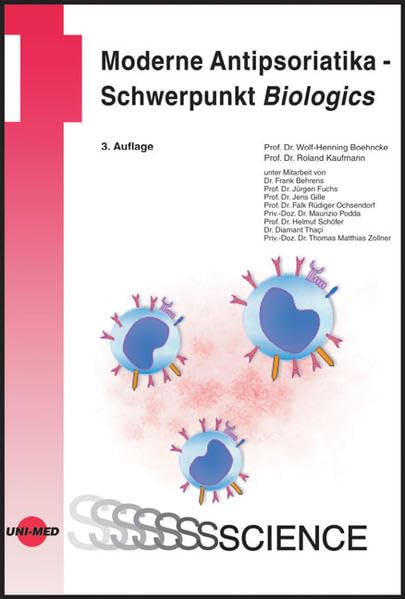 Moderne Antipsoriatika - Schwerpunkt Biologics (UNI-MED Science) Medicine
