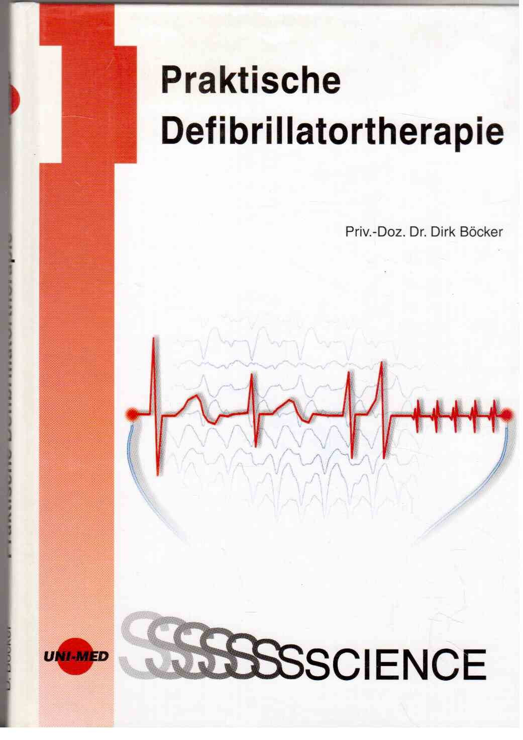 Praktische Defibrillatortherapie (UNI-MED Science) Medicine