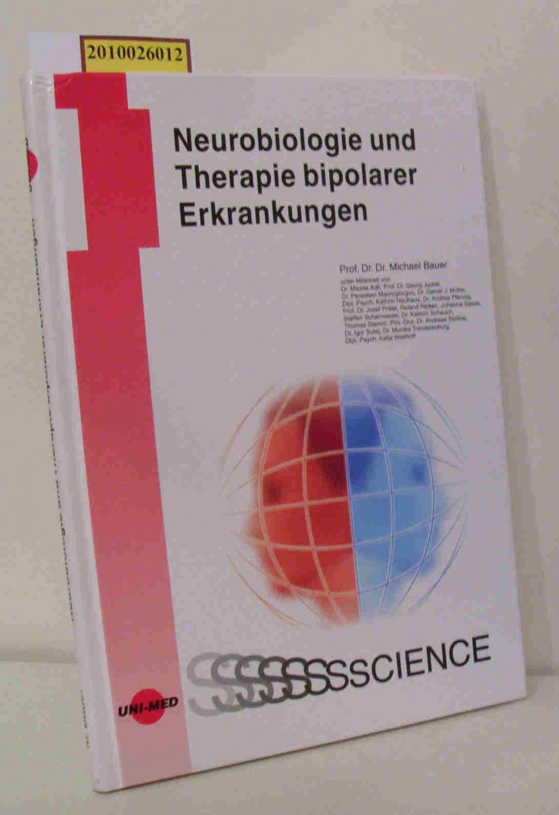 Neurobiologie und Therapie bipolarer Erkrankungen (UNI-MED Science) Medicine Books