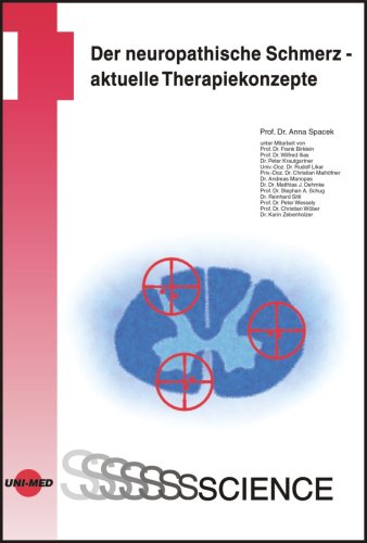 Der neuropathische Schmerz - aktuelle Therapiekonzepte Medicine