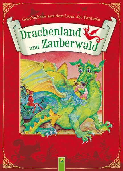 Drachenland und Zauberwald - Geschichten aus dem Land der Fantasie Novels & Short Stories