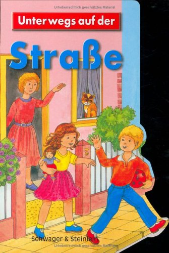 Unterwegs auf der Straße: Richtiges und sicheres Verhalten im Straßenverkehr Leisure, Home & Garden