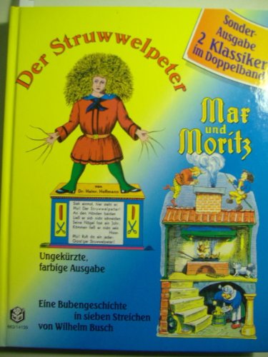 Struwwelpeter /Max und Moritz. 2 Klassiker im Doppelband. Ungekürzte farbige Ausgabe Books
