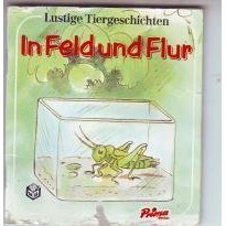 Lustige Tiergeschichten. In Feld und Flur Books