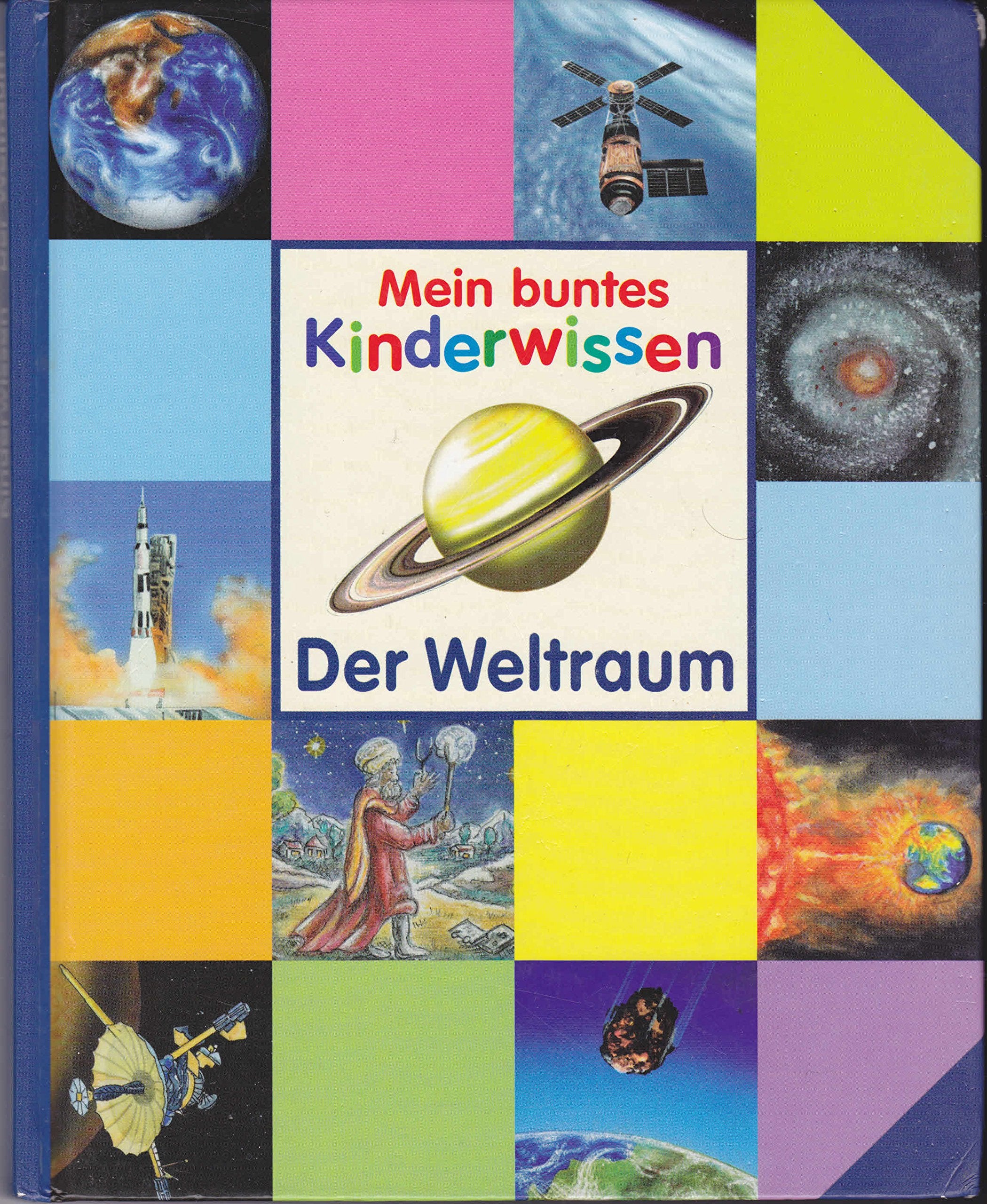 Mein buntes Kinderwissen: Der Weltraum Books