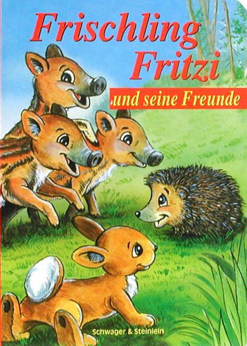 Frischling Fritzi und seine Freunde Children's books