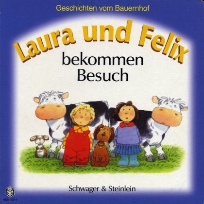 Laura und Felix: ...schlafen im Zelt /...haben einen klugen Hund /...bekommen Besuch /...fahren auf den Markt Books
