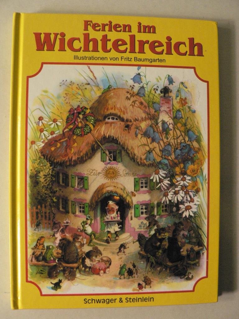 Wichtelgeschichten: Waldfest im Wichtelreich, Ferien im Wichtelreich Books