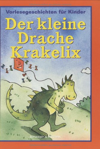 Kleiner Drache Krakelix. Vorlesegeschichten für Kinder Books