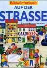 Product Image: Auf der Strasse - Bildwörterbuch