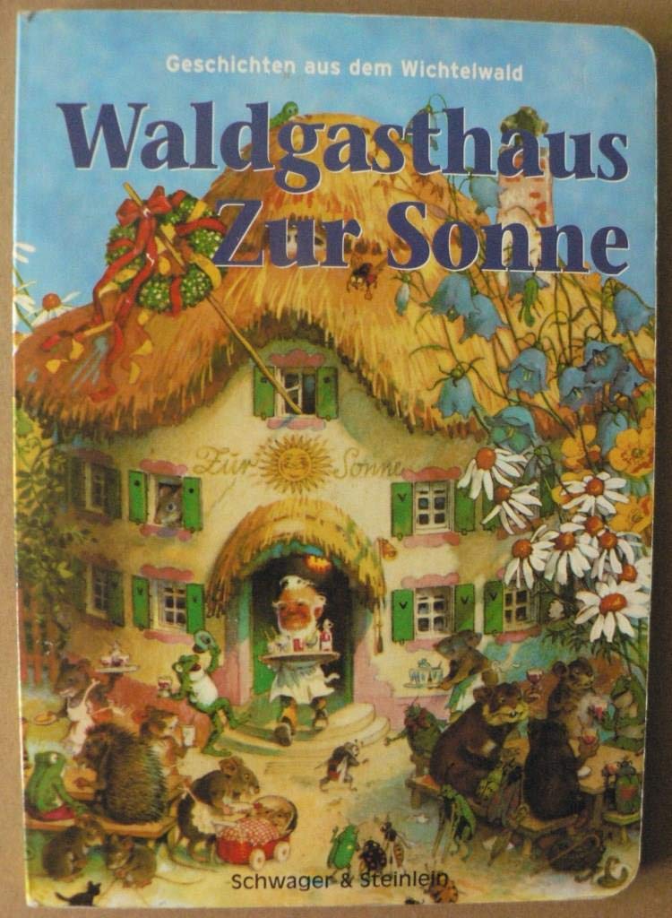 Waldgasthof zur Sonne: Geschichten aus dem Wichtelwald Children's books
