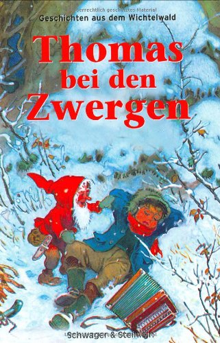 Thomas bei den Zwergen: Geschichten aus dem Wichtelwald Children's books
