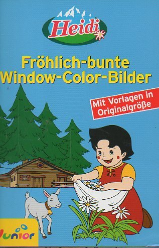 Heidi / Fröhlich- bunte- Window- Color- Bilder mit Vorlagen in Originalgröße Books