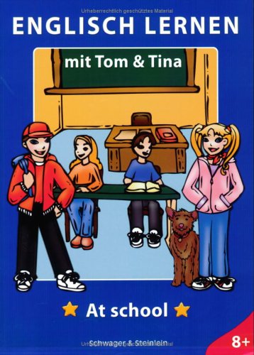 Englisch lernen mit Tom & Tina - At school Politics & History