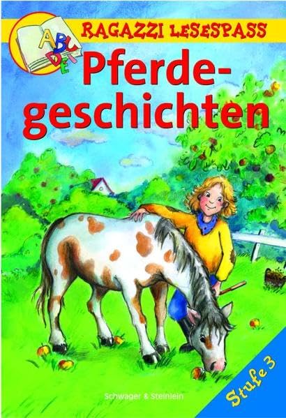 Pferdegeschichten: Stufe 3 (Ragazzi Lesespass) Novels & Short Stories