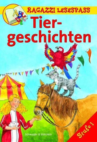 Tiergeschichten (Ragazzi Lesespass) Novels & Short Stories