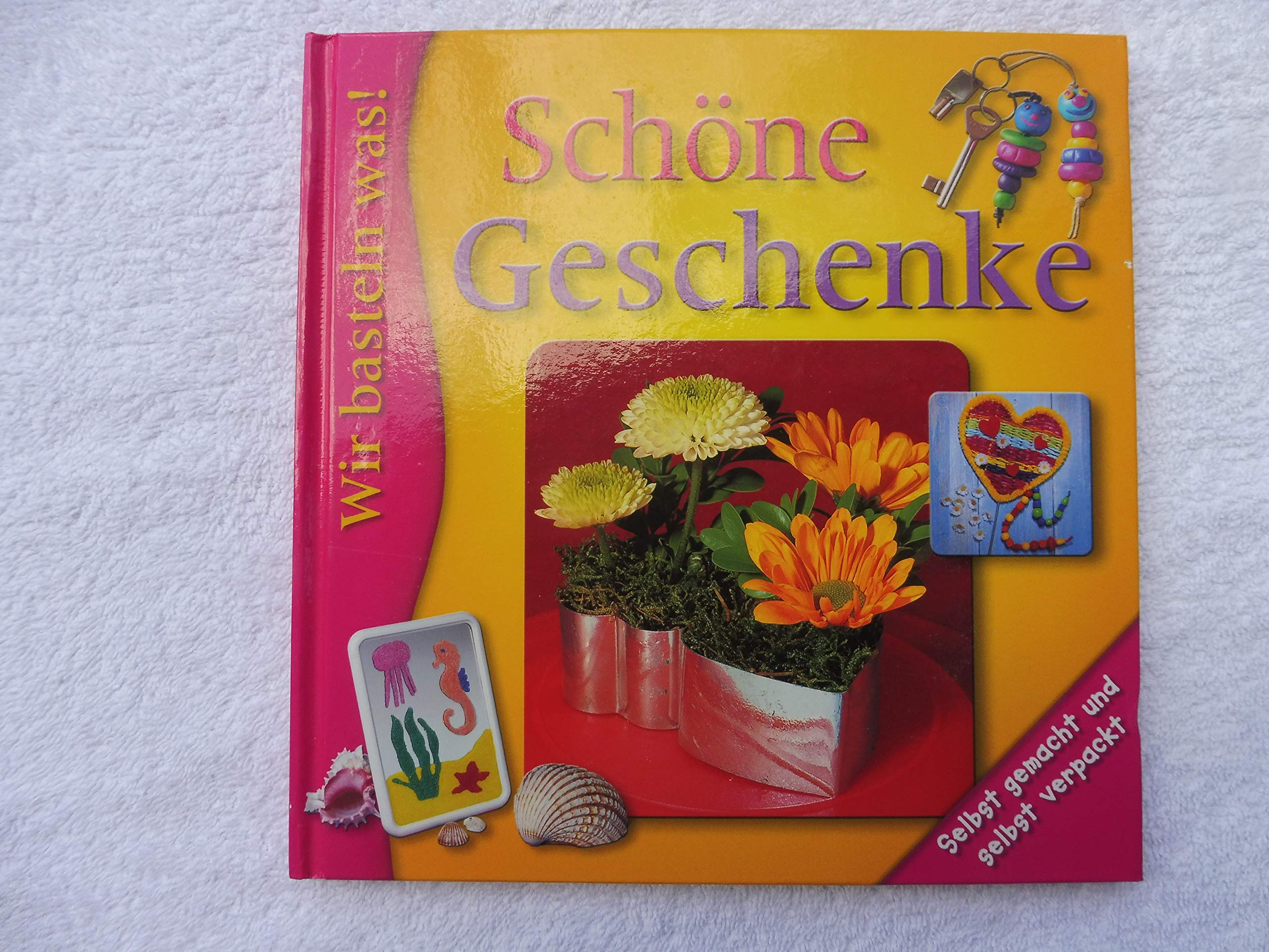 Schöne Geschenke (Basteln für Kinder) Non-fiction