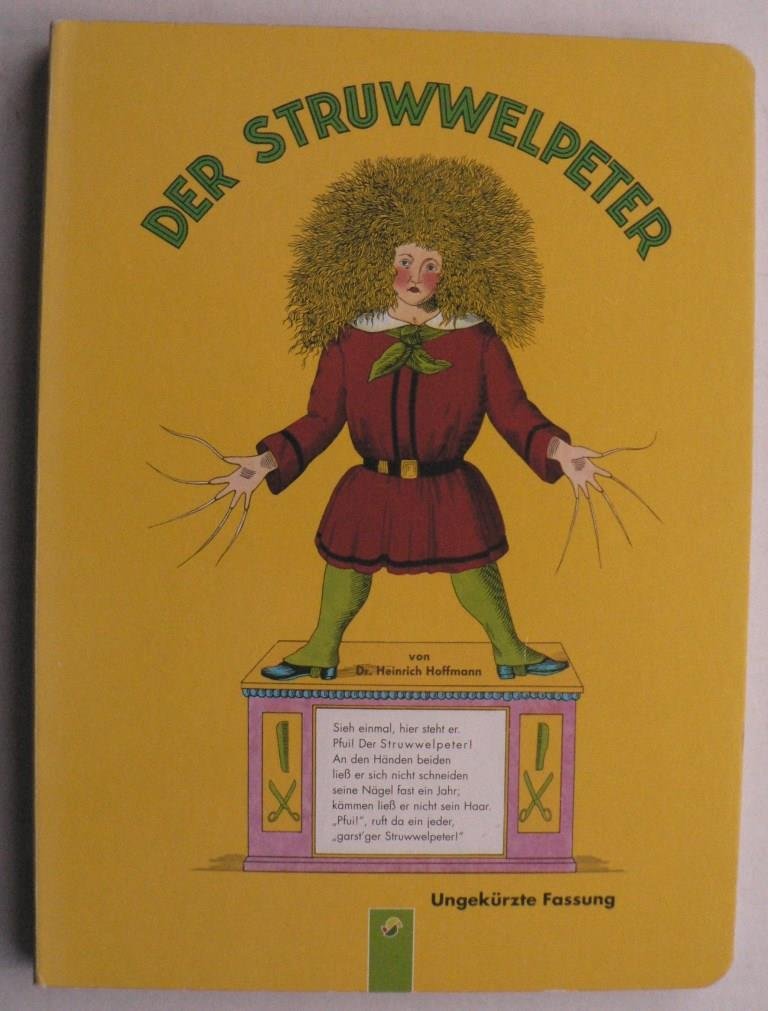 Der Struwwelpeter: Ungekürzte Fassung Fairy Tales & Legends