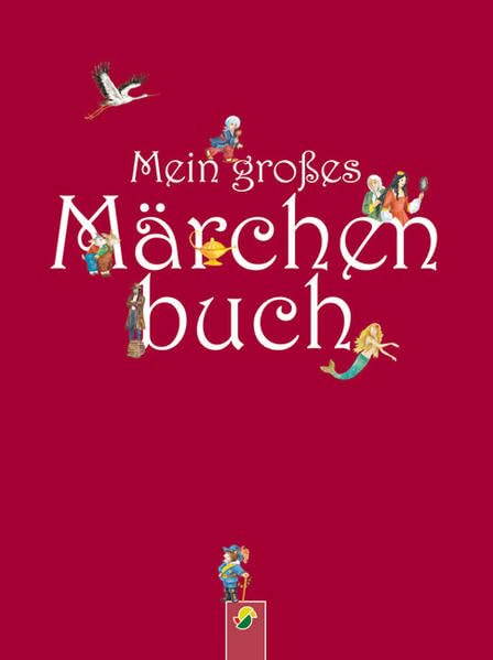 Mein großes Märchenbuch Novels & Short Stories