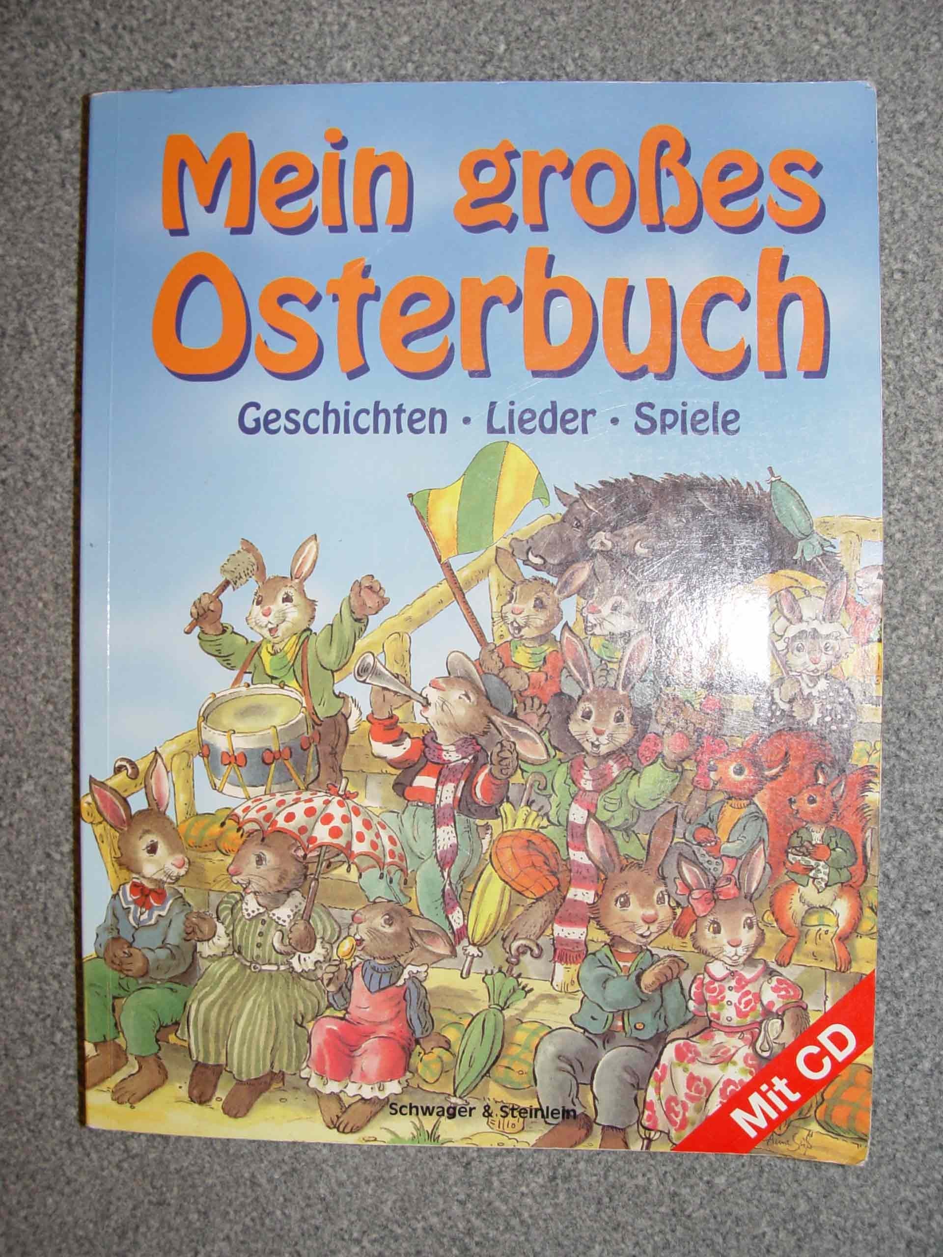 Mein grosses Osterbuch - ohne CD - Geschichten, Lieder, Spiele Books