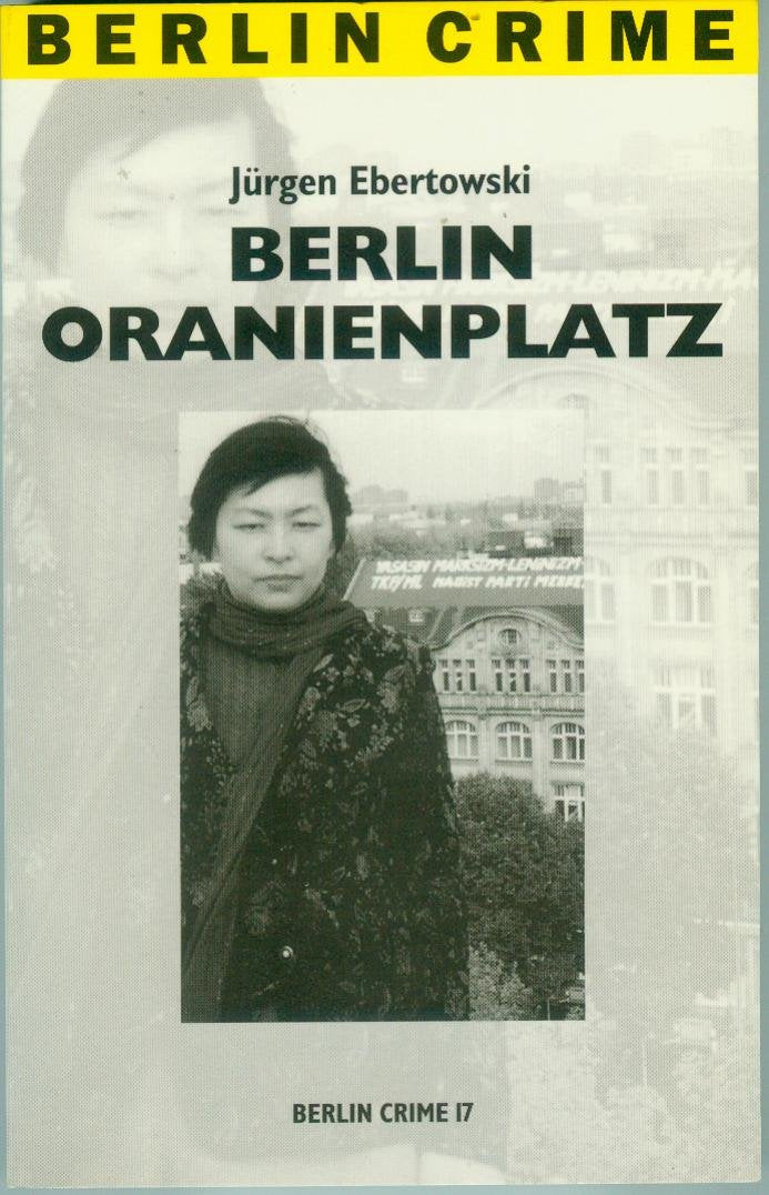 Berlin Oranienplatz. Kriminalroman book