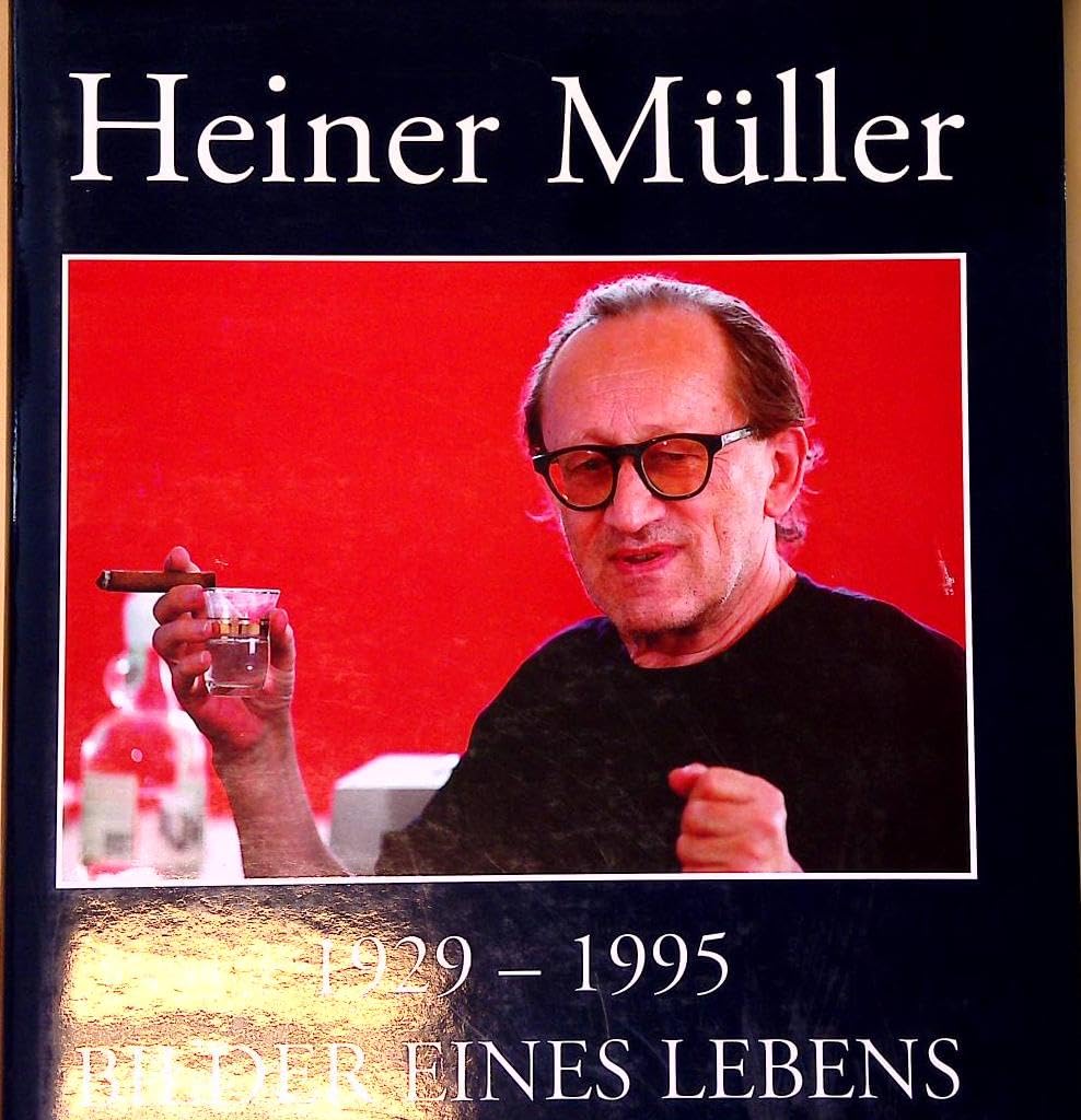 Heiner Müller 1929 - 1995. Bilder eines Lebens Books