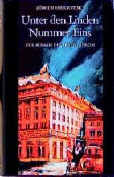 Unter den Linden Nummer Eins: Der Roman des Hotel Adlon Contemporary literature