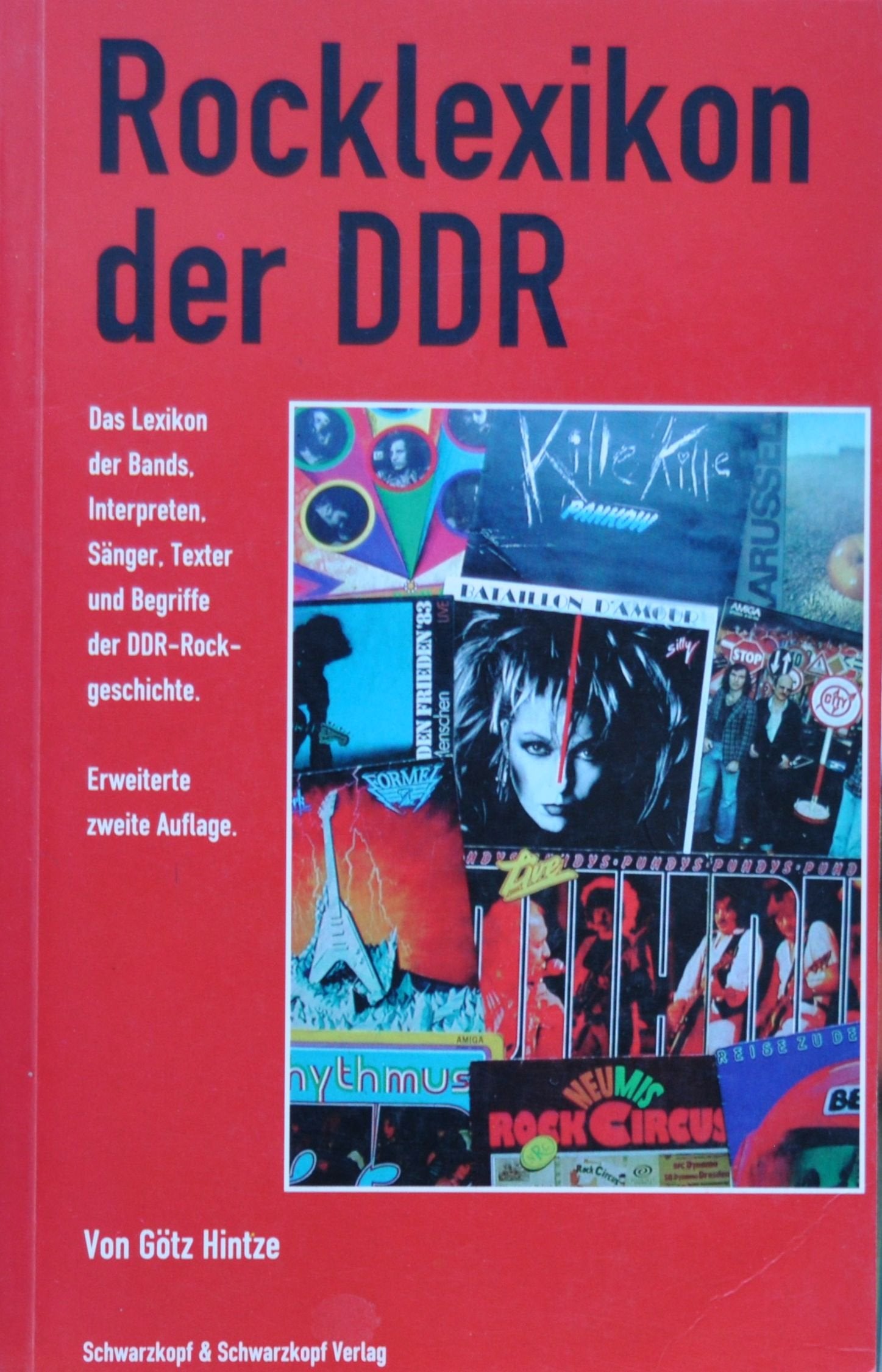 Rocklexikon der DDR: Das Lexikon der Bands, Interpreten, Sänger, Texter und Begriffe der DDR-Rockgeschichte Arts & Music