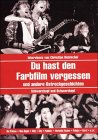 Du hast den Farbfilm vergessen. Und andere Ostrockgeschichten Politics & Society