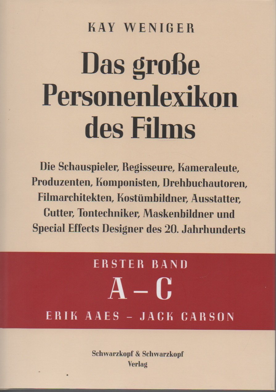 Das grosse Personenlexikon des Films. 8 Bände.: Die Schauspieler, Regisseure, Kameraleute, Produzenten, Komponisten, Drehbuchautoren, Filmarchitekten, ... Special Effects Designer des 20. Jahrhunderts Film, Art & Culture