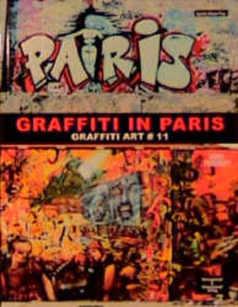 Graffiti Art, Bd.11, Graffiti in Paris Film, Art & Culture