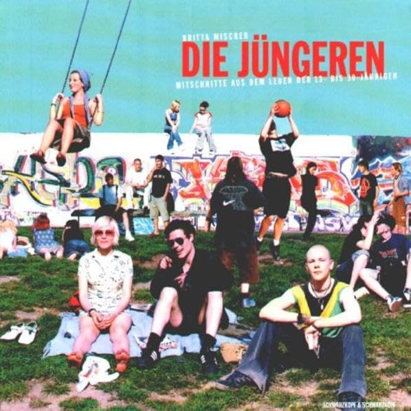 Die Jüngeren - Mitschnitte aus dem Leben der 13- bis 30-jährigen Books