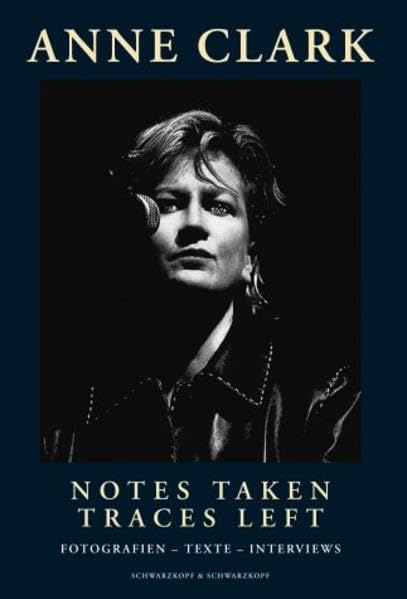 Notes Taken, Traces Left. Fotografien - Texte - Interviews Pop culture