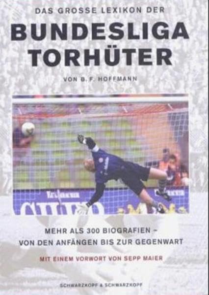 Product Image: Das grosse Lexikon der Bundesligatorhüter.