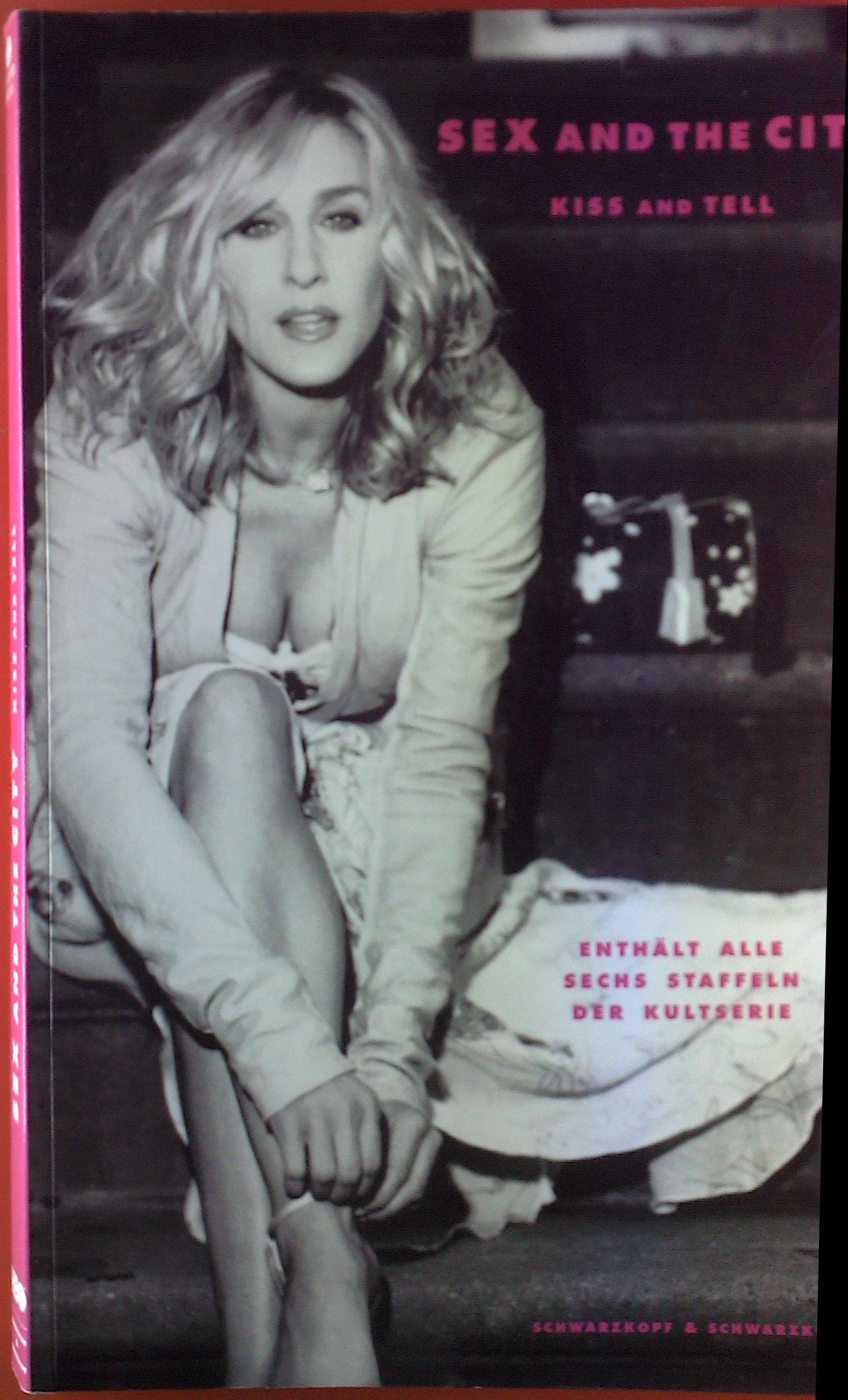 Sex and the City - Kiss and Tell: Das einzige offizielle Buch zur Kultserie Film, Art & Culture