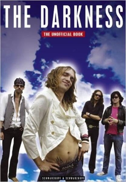 The Darkness - the Unofficial Book Pop culture