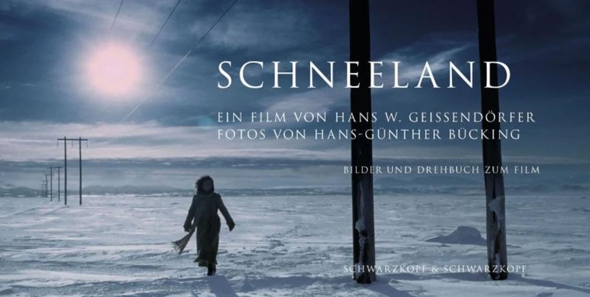 Schneeland. Ein Film von Hans W. Geißendörfer: Ein Film von Hans W. Geissendörfer Film, Art & Culture