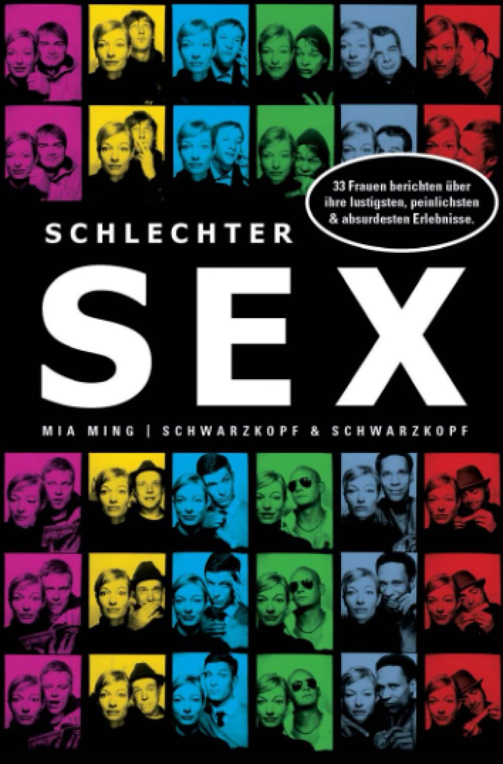 Schlechter Sex: 33 Frauen erzählen von ihren lustigsten, peinlichsten und absurdesten Erlebnissen Contemporary literature Books