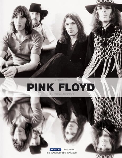 A Tribute To Pink Floyd: Live - Studio - Backstage | Fotografien aus der Rex Collection Pop culture