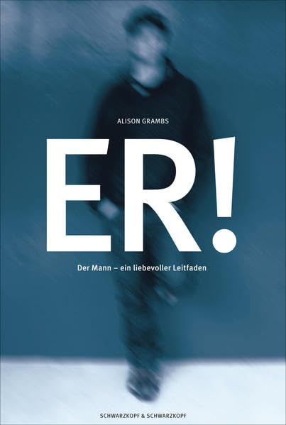 Product Image: Er! - Der Mann: Ein liebevoller Leitfaden