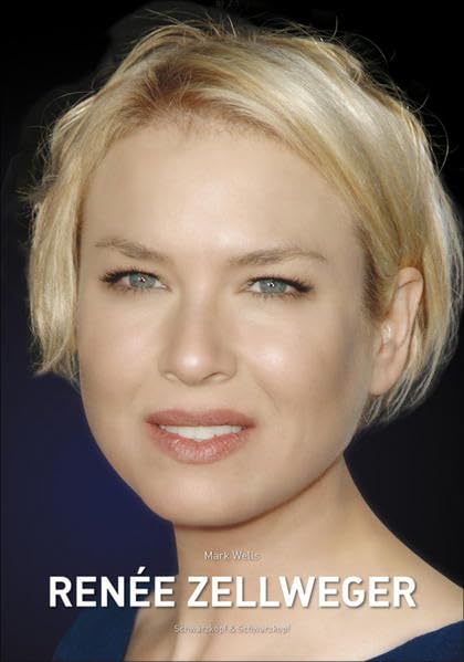 Renée Zellweger: Die illustrierte Biographie Pop culture
