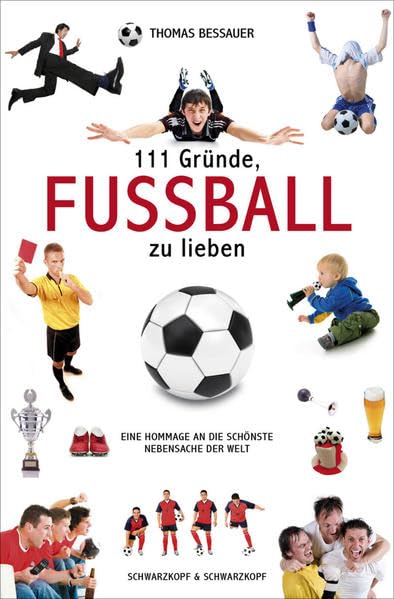111 Gründe, Fußball zu lieben Leisure & Fun
