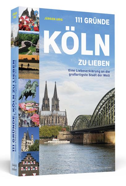 111 Gründe, Köln zu lieben Leisure, Home & Garden
