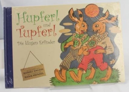 Hupferl und Tupferl, die klugen Erfinder Children's books
